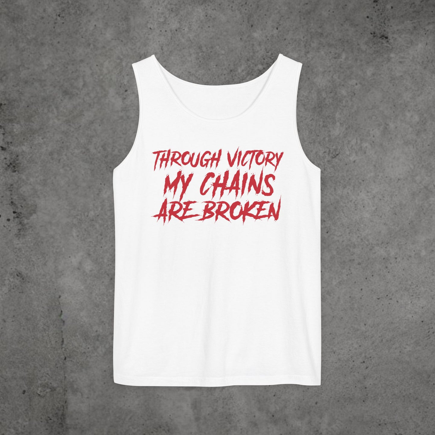 Through Victory my Chains are Broken Tank